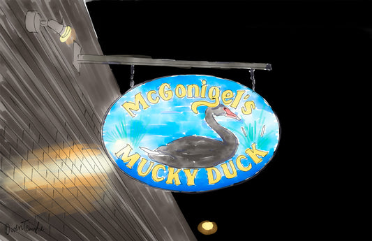 The Sign on the Wall, McGonigel's Mucky Duck, Houston
